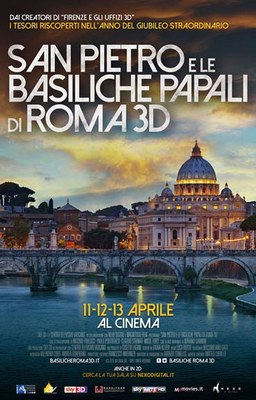 San Pietro e le basiliche papali a Roma in versione 3D e 2D solo l'11, 12 e 13 aprile