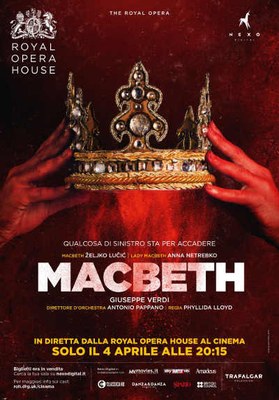 The Royal Opera: Macbeth in diretta satellitare mercoledì 4 aprile ore 20.15 Anteo Palazzo del Cinema