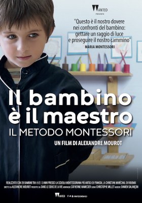 IL BAMBINO È IL MAESTRO - proiezione del film e  introduzione a cura di RETE MONTESSORI e del regista Alexandre Mourot