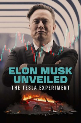 Elon musk uncovered. the tesla experiment