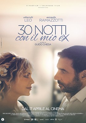 30 NOTTI CON IL MIO EX di Guido Chiesa | Edoardo Leo introduce il film