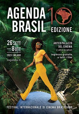 AGENDA BRASIL –  X edizione del Festival Internazionale di Cinema Brasiliano