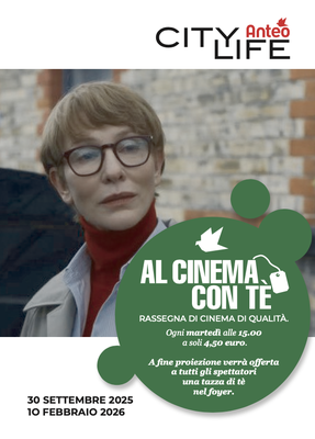 AL CINEMA CON TÈ a CityLife Anteo