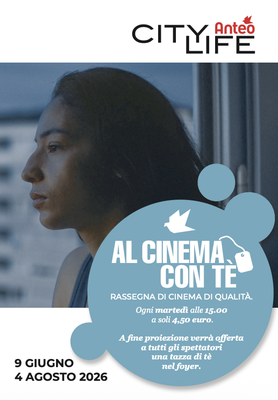 AL CINEMA CON TÈ a CityLife Anteo