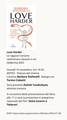 Anteprima SETTE INVERNI A TEHERAN di Steffi Niederzoll | A seguire presentazione del libro LOVE HARDER di Barbara Stefanelli