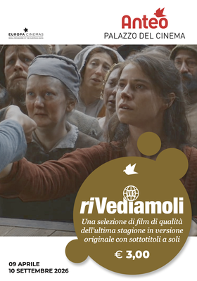 riVediamoli in VOS (in versione originale sottotitolata) in Anteo Palazzo del Cinema