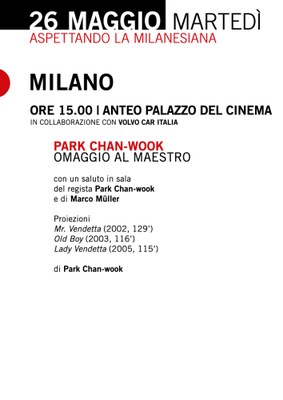 Aspettando la Milanesiana – OMAGGIO A PARK CHAN WOOK | Proiezioni e saluto con il regista