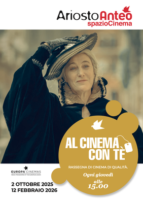 AL CINEMA CON TÈ in Ariosto Anteo spazioCinema!