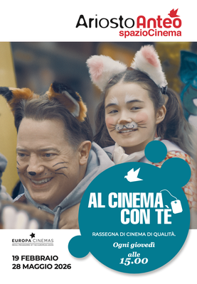 AL CINEMA CON TÈ in Ariosto Anteo spazioCinema!