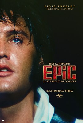 Anteprima EPIC: ELVIS PRESLEY IN CONCERT di Baz Luhrmann | Introduzione a cura del critico musicale Tommaso Toma