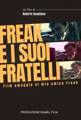 Il regista Roberto Quagliano presenta il film FREAK E I SUOI FRATELLI