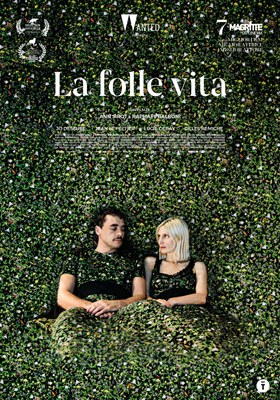 LA FOLLE VITA di Raphaël Balboni, Ann Sirot | OSPITI IN SALA 