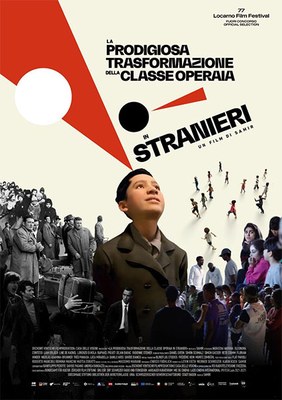 LA PRODIGIOSA TRASFORMAZIONE DELLA CLASSE OPERAIA IN STRANIERI | Incontro con il regista Samir e ospiti in sala