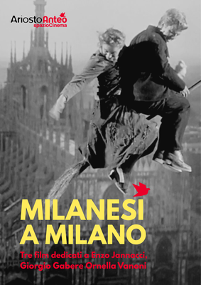 Milanesi a Milano | Tre film dedicati a Enzo Jannacci, Giorgio Gabere Ornella Vanoni