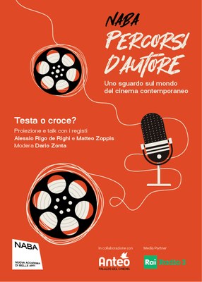 NABA - Percorsi d’Autore: Testa o Croce? Incontro con i registi Alessio Rigo de Righi e Matteo Zoppis