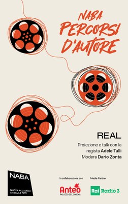 NABA Percorsi d'Autore: REAL, proiezione e talk con la regista Adele Tulli