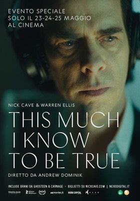 NICK CAVE – THIS MUCH I KNOW TO BE TRUE di ANDREW DOMINICK