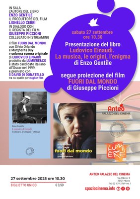 Presentazione del libro LUDOVICO EINAUDI. LA MUSICA. LE ORIGINI, L'ENIGMA e proiezione di FUORI DAL MONDO di Giuseppe Piccioni | Ospiti in sala