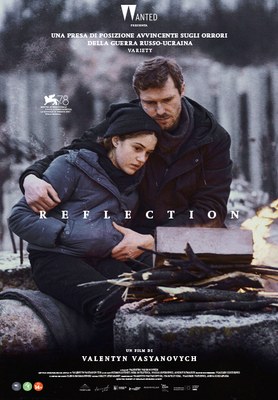 Proiezione gratuita del film ucraino in anteprima REFLECTION in Vos- Ospiti in sala