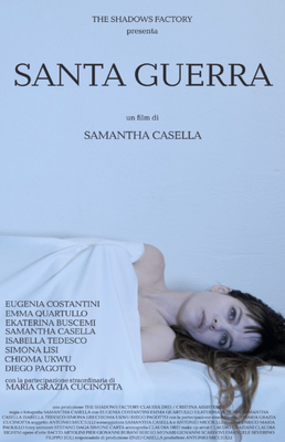 SANTA GUERRA di Samantha Casella | OSPITI IN SALA 