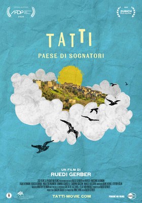 TATTI PAESE DI SOGNATORI | Introduce il regista Ruedi Gerber 