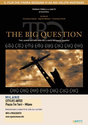 THE BIG QUESTION di Alberto Molinari, Francesco Cabras | OSPITI IN SALA 