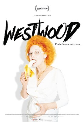 WESTWOOD. PUNK. ICONA. ATTIVISTA di Lorna Tucker | OSPITI IN SALA 