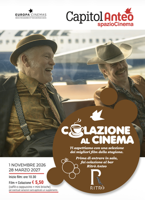 Arriva COLAZIONE AL CINEMA al Capitol: Film + Colazione € 5,50!