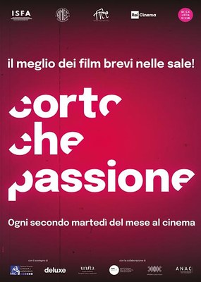 CORTO CHE PASSIONE | Il meglio dei brevi film nelle sale