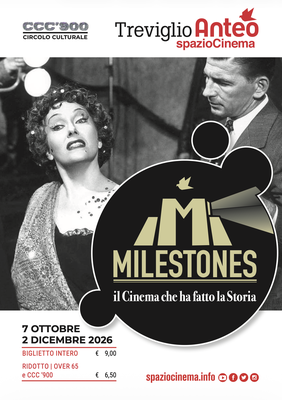 Nuova rassegna: MILESTONES | Il cinema che ha fatto la storia 